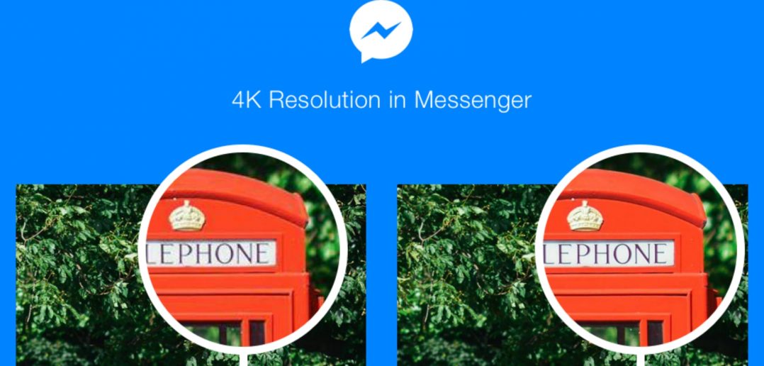 Facebook Messenger 4K Desteği