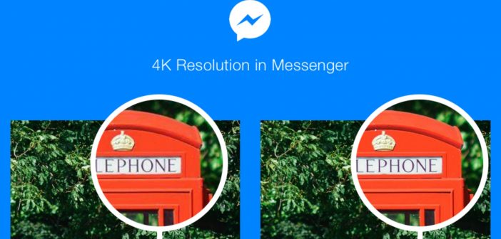 Facebook Messenger 4K Desteği